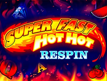 Super Fast Hot Hot Respin