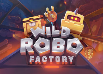 Wild Robo Factory Real Money Slot